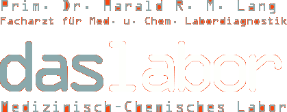 Prim. Dr. Harald R. M. Lang
			Facharzt für Med. u. Chem. Labordiagnostik
			daslabor - Medizinisch-Chemisches Labor